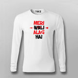 Mera Wali Alag Hai Hindi Slogan T-shirt For Men