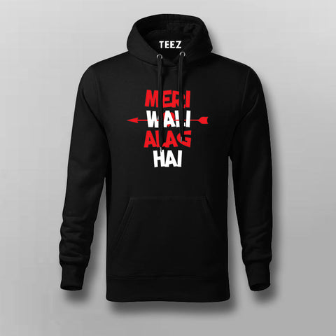 Mera Wali Alag Hai Hindi Slogan Hoodies For Men Online India