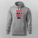 Mera Wali Alag Hai Hindi Slogan Hoodies For Men