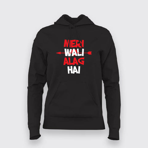 Mera Wali Alag Hai Hindi Slogan Hoodies For Women Online India