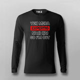 Yeh Mera Expertis Nahi Hai So I'm Out Hindi Full Sleeve T-shirt For Men Online Teez