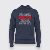 Yeh Mera Expertis Nahi Hai So I'm Out Hindi Hoodie For Women