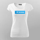 Message Me Only On Telegram T-Shirt For Women