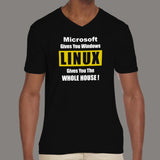 Microsoft Gives You Windows Linux Gives You The Whole House V Neck T-Shirt For Men Online India