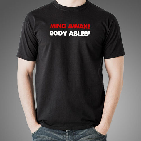 Mind Awake Body Asleep Mr Robot T-Shirt For Men India