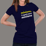 Minions I Need More Minions Women's T-Shirt