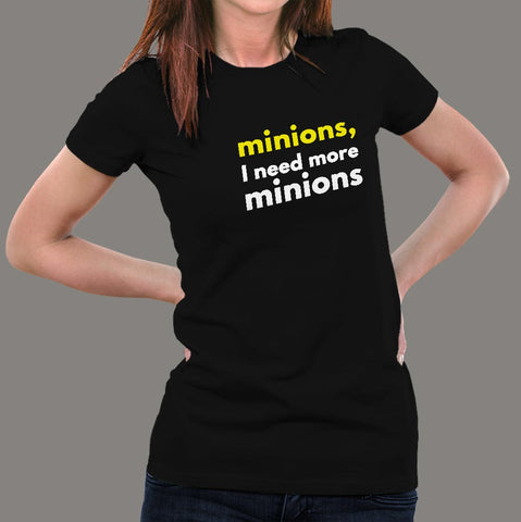 Minions I Need More Minions Women's T-Shirt online india