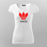 Mirchi Hindi Slogan T-Shirt For Women