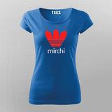 Mirchi Hindi Slogan T-Shirt For Women