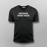 Mistakes Were Made V-neck T-shirt For Men Online India