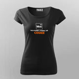 Mm The Atomic Symbol For Cookie Funny T-Shirt For Women Online India