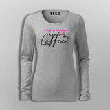 Mommy Needs Coffee T-Shirt For Women