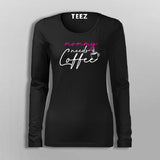 Mommy Needs Coffee T-Shirt For Women