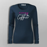 Mommy Needs Coffee T-Shirt For Women