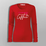 Mommy Needs Coffee T-Shirt For Women