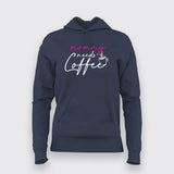 Mommy Needs Coffee Hoodies For Women