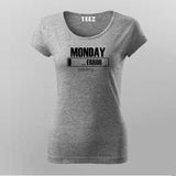 Monday Loading Error Message T-Shirt For Women