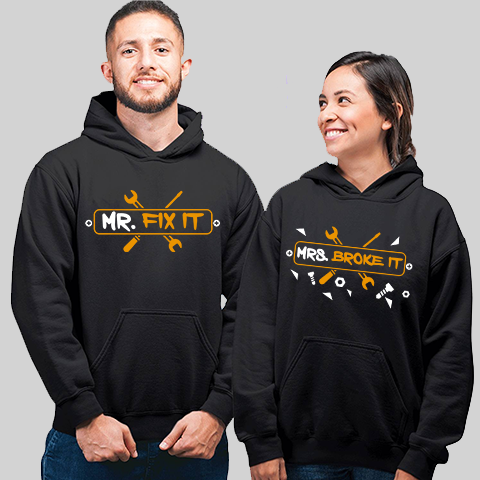 Mr Fix It Mrs Broke It Couple Hoodies