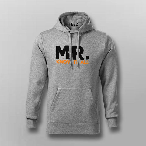 Mr know It All Funny Attitude Hoodies For Men