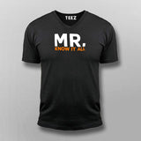 Mr know It All Funny Attitude V Neck T-Shirt For Men Online