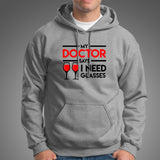 My Doctor Says I Need Glasses Hoodies India