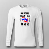 My Heart Doesn't Beat It Revs Funny Motorcycle Fullsleeve T-Shirt Online