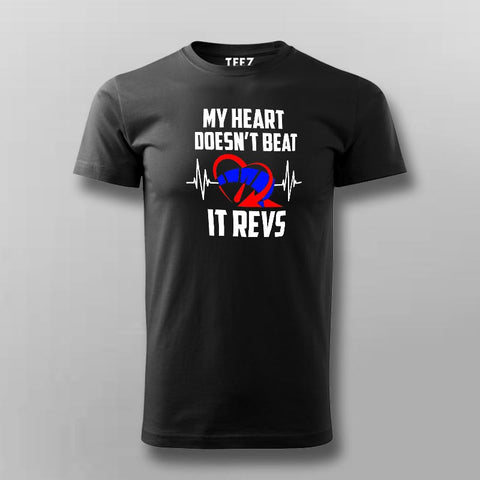 My Heart Doesn't Beat It Revs Funny Motorcycle T-Shirt For Men