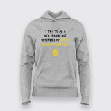 I Try To Be A Good Person But Sometimes My Mouth Doesn't Cooperate T-Shirt For Women