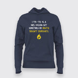 I Try To Be A Good Person But Sometimes My Mouth Doesn't Cooperate T-Shirt For Women