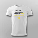 I Try To Be A Good Person But Sometimes My Mouth Doesn't Cooperate T-shirt For Men Online Teez
