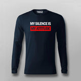 My Silence Is My Attitude T-shirt For Men