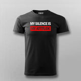 My Silence Is My Attitude T-shirt For Men Online Teez