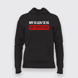My Silence is My Attitude Hoodies For Women Online India