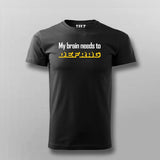 My Brain Needs To Defrag T-shirt For Men Online India
