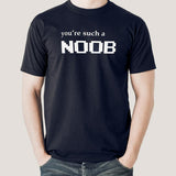 You're Such A Noob - Men's gaming T-Shirt online india