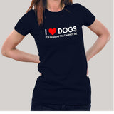 I Love Dogs, It's Humans That Annoy Me, Women's T-shirt