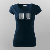NERD LIFE Funny T-Shirt For Women