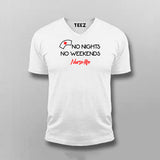No Nights, No Weekends: Nurse Life Essentials T-shirt