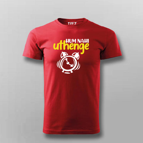 Hum Nagi Uthenge Funny Hindi T-shirt For Men
