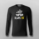 Nakhre always On Hindi Full Sleeve T-shirt For Men Online Teez