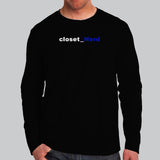 Closet Nerd Full Sleeve T-Shirt For Men Online India