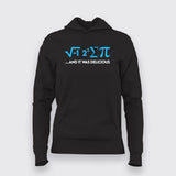 Nerd Physics And It Was Delicious Funny Physics Hoodie For Women