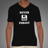 Never Forget Floppy Disks V Neck T-Shirt For Men Online India