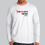 I Am Never Out Of Your Sight - Psalm 139:3 Christian Full Sleeve T-Shirt For Men Online India