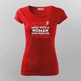 Never Mess With A Women Who Runs 21k For Fun Funny Marathoner T-shirts  For Women