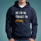 No Coding Changes On Fridays Programmer Hoodies For Men