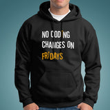 No Coding Changes On Fridays Programmer Hoodies Online India