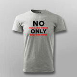 No Hugs And Kisses Only Bugs And Fixes Funny Programmer T-Shirt For Men Online India