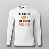 No Time For Fake And Negative People Inspirational Quotes T-Shirt For Men