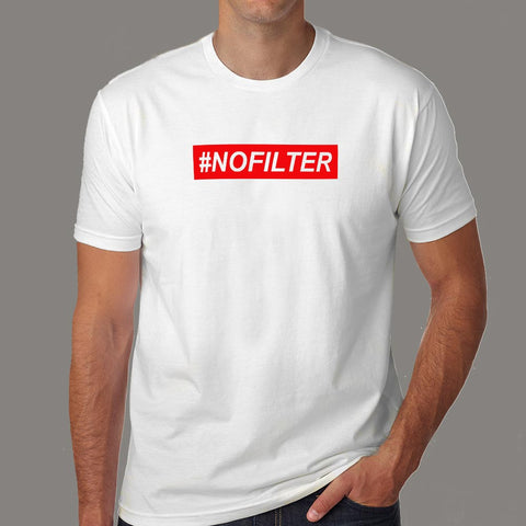 #NoFilter T-Shirt For Men Online India